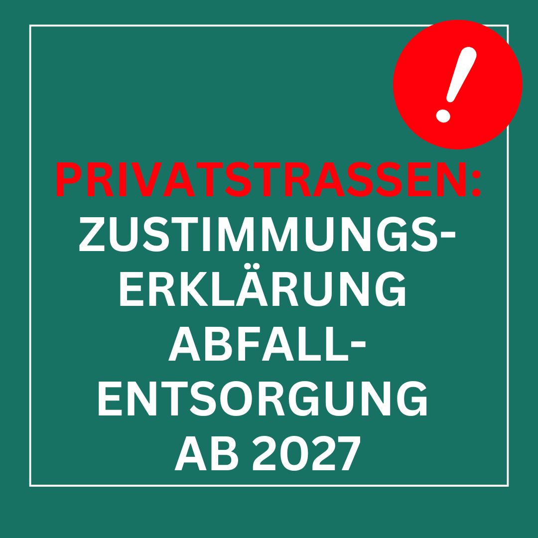 Abfallentsorgung auf Privatstraßen: Neue Zustimmungserklärungen für 2027 erforderlich